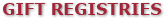 Gift Registries
