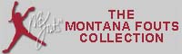 The Montana Fouts Collection
